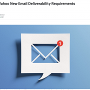 Google And Yahoo New Email Deliverability Requirements
